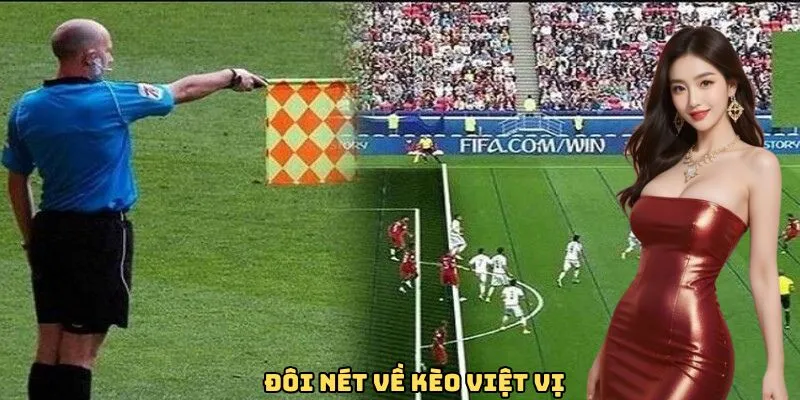 Đôi nét về kèo việt vị