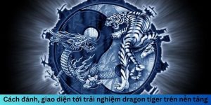 rong ho cach danh giao dien toi trai nghiem 1
