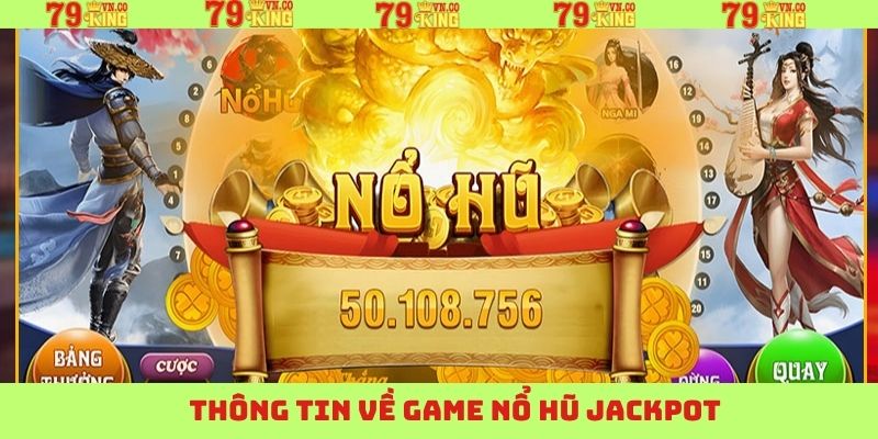 Điểm qua về tựa game săn thưởng hấp dẫn tại 79King