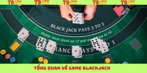 tong quan ve game blackjack 1