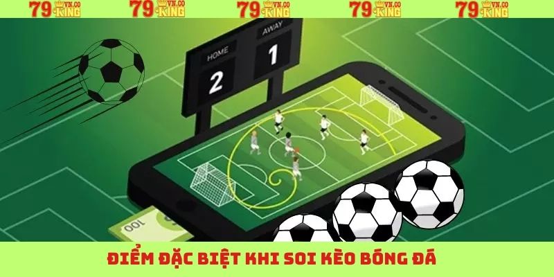 Lợi ích mà soi kèo bóng đá 79King đem lại 